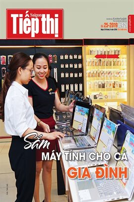 Sài Gòn Tiếp Thị số 25-2019: Sắm máy tính cho cả gia đình