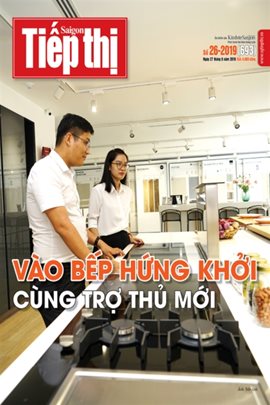 Sài Gòn Tiếp Thị số 26 - 2019: Vào bếp hứng khởi cùng trợ thủ mới