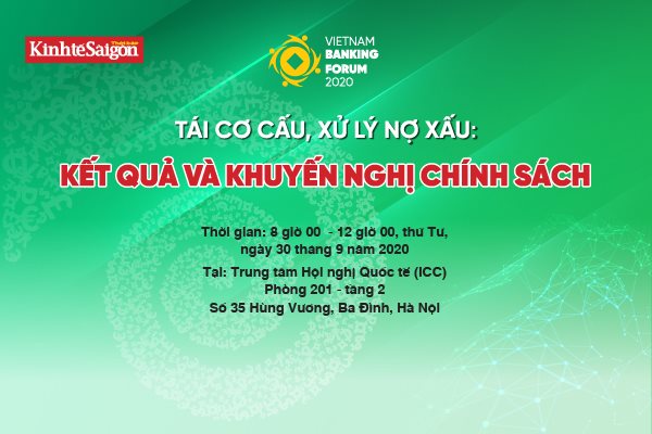Mời tham dự Vietnam Banking Forum 2020: “Tái cơ cấu, xử lý nợ xấu: Kết quả và khuyến nghị chính sách”