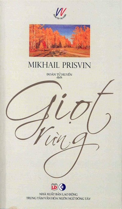 “Giọt rừng” đầy chất thơ của Mikhail Prishvin