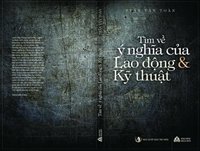 Tìm về ý nghĩa của lao động và kỹ thuật